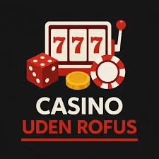 Online Casinoer Uden ROFUS - Spil Uden Begrænsninger 1563022659